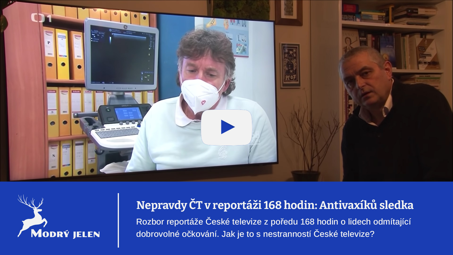 (NE)Pravdy České televize: v reportáži Antivaxíků sledka z pořadu 168 hodin